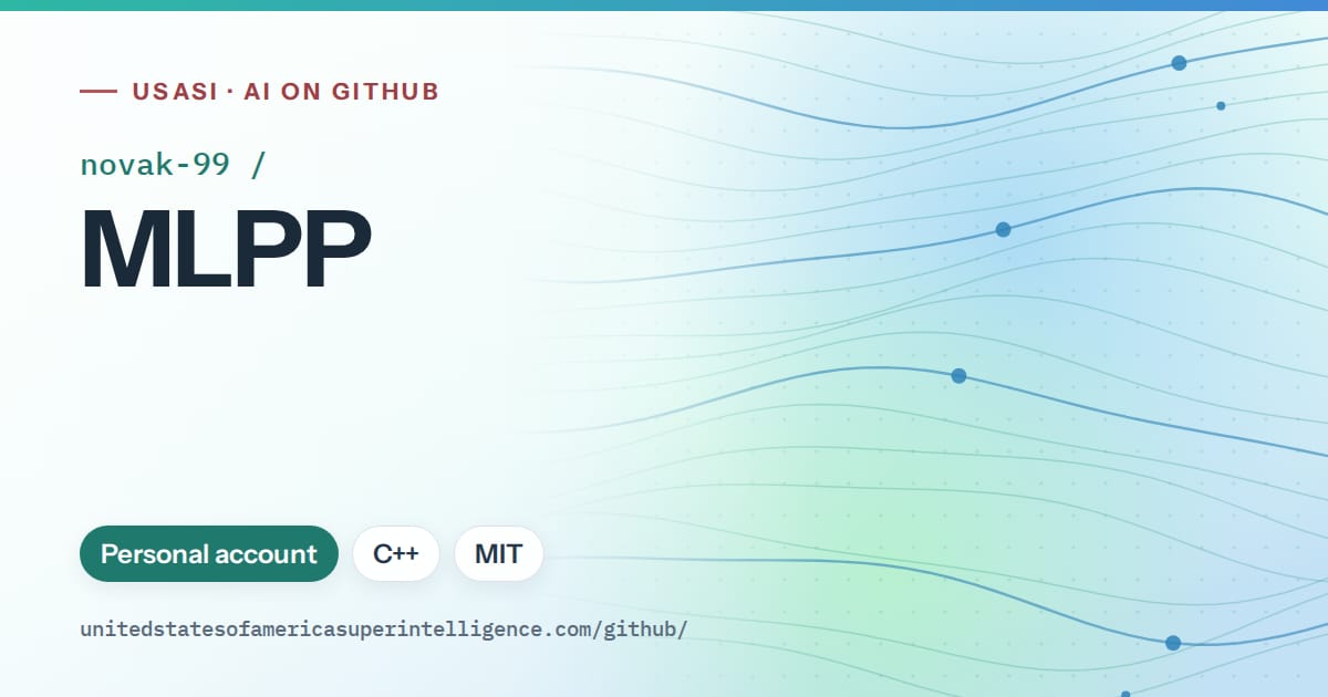 Generated teal flowing-wave artwork for novak-99/MLPP, labeled USASI · AI on GitHub, with Personal account · C++ · MIT.
