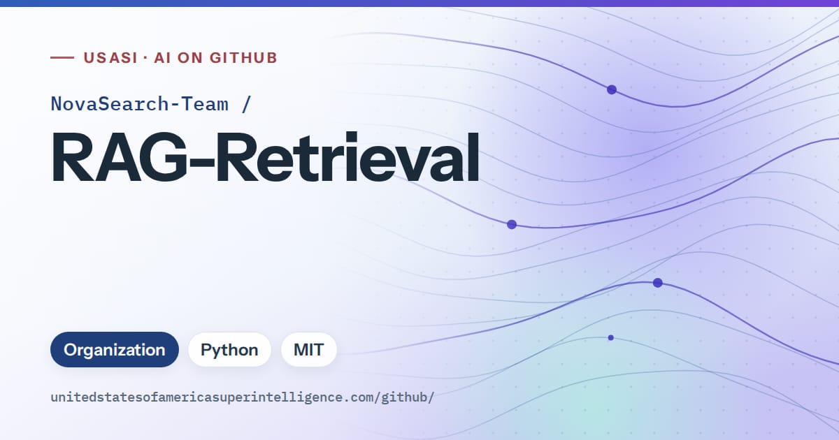 Generated blue flowing-wave artwork for NovaSearch-Team/RAG-Retrieval, labeled USASI · AI on GitHub, with Organization · Python · MIT.