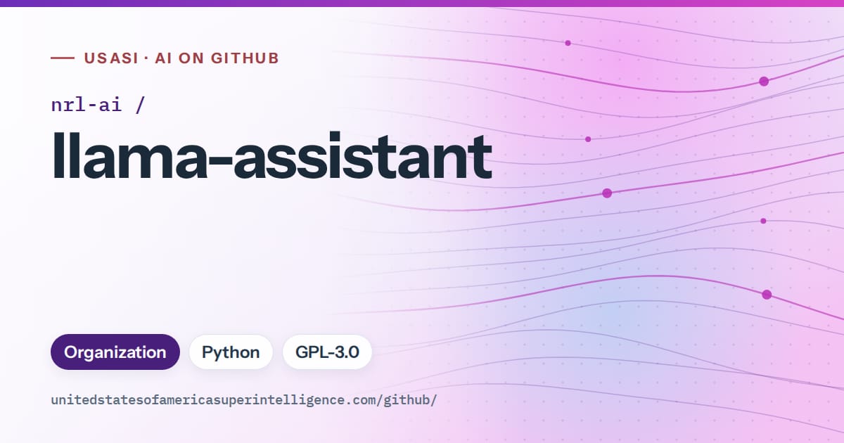 Generated violet flowing-wave artwork for nrl-ai/llama-assistant, labeled USASI · AI on GitHub, with Organization · Python · GPL-3.0.
