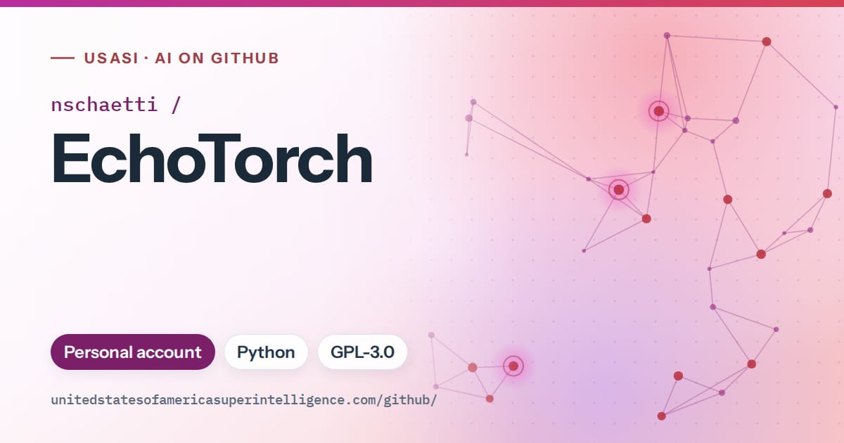 Generated purple constellation network artwork for nschaetti/EchoTorch, labeled USASI · AI on GitHub, with Personal account · Python · GPL-3.0.