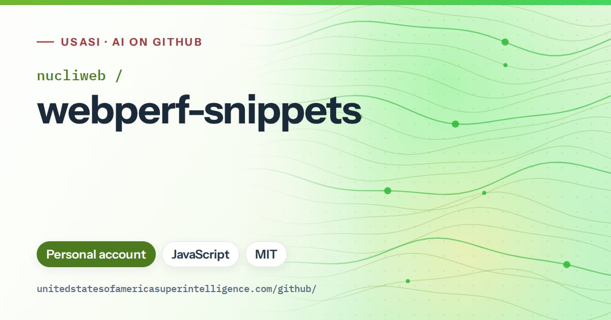Generated green flowing-wave artwork for nucliweb/webperf-snippets, labeled USASI · AI on GitHub, with Personal account · JavaScript · MIT.