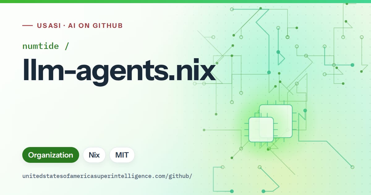 Generated green circuit-trace artwork for numtide/llm-agents.nix, labeled USASI · AI on GitHub, with Organization · Nix · MIT.