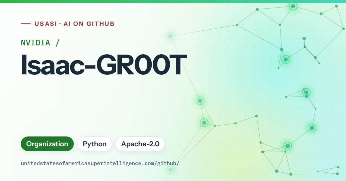 Generated green constellation network artwork for NVIDIA/Isaac-GR00T, labeled USASI · AI on GitHub, with Organization · Python · Apache-2.0.