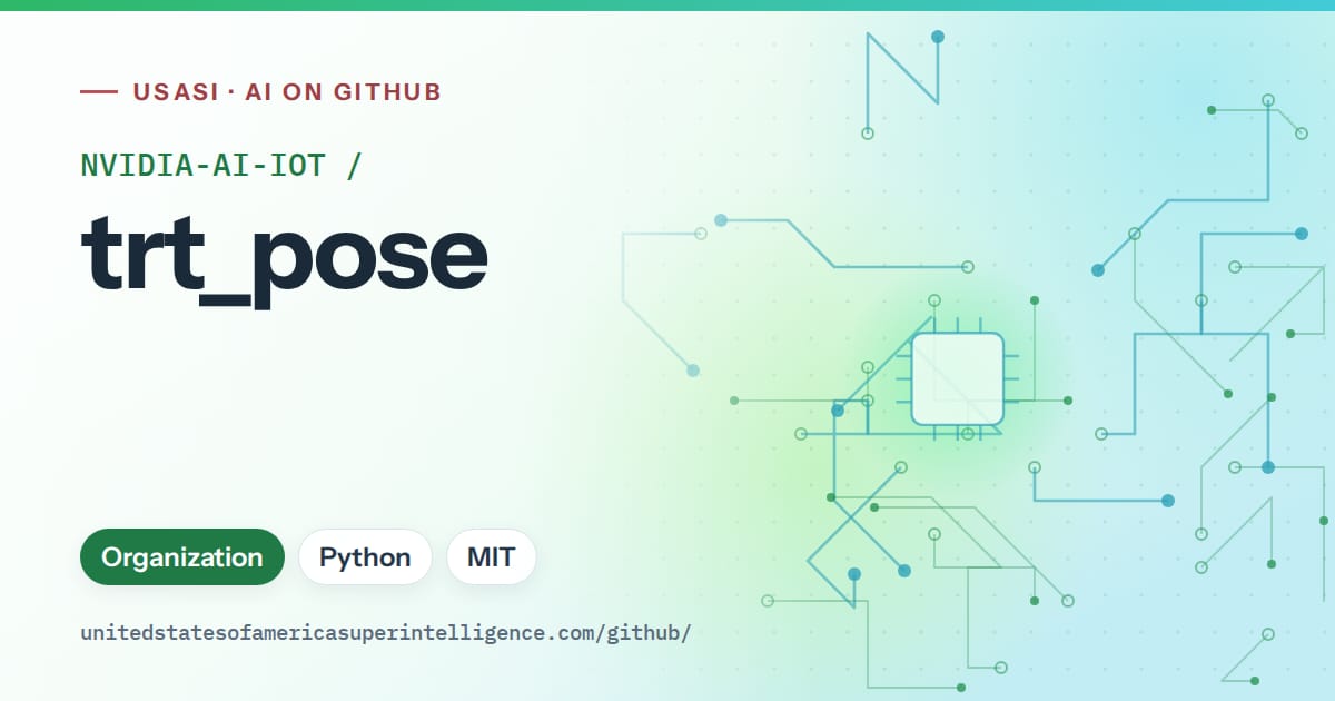 Generated green circuit-trace artwork for NVIDIA-AI-IOT/trt_pose, labeled USASI · AI on GitHub, with Organization · Python · MIT.