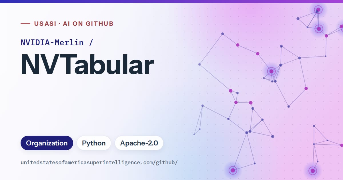 Generated blue constellation network artwork for NVIDIA-Merlin/NVTabular, labeled USASI · AI on GitHub, with Organization · Python · Apache-2.0.