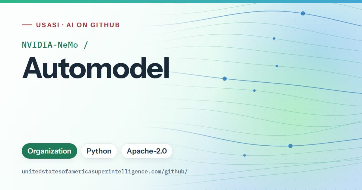 Generated teal flowing-wave artwork for NVIDIA-NeMo/Automodel, labeled USASI · AI on GitHub, with Organization · Python · Apache-2.0.