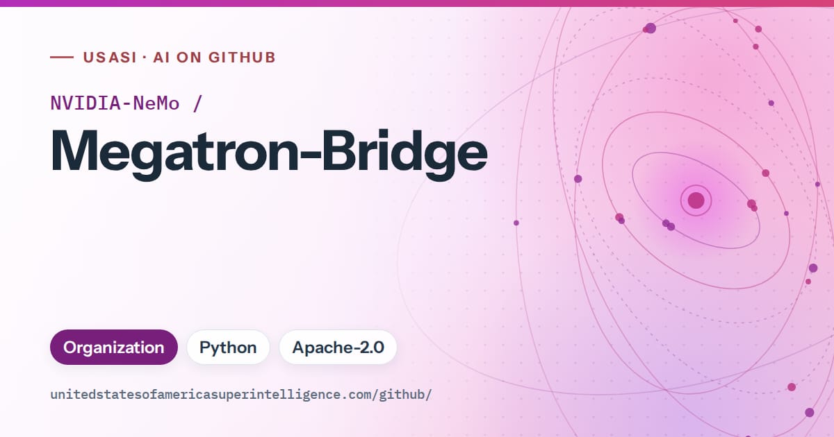 Generated purple orbit artwork for NVIDIA-NeMo/Megatron-Bridge, labeled USASI · AI on GitHub, with Organization · Python · Apache-2.0.