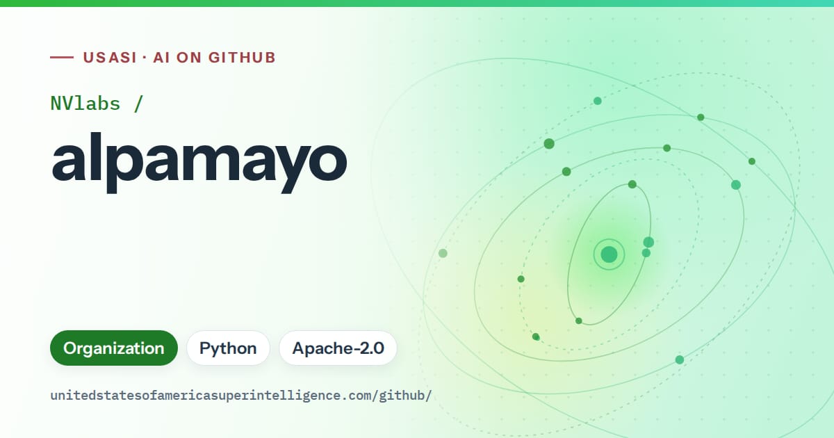 Generated green orbit artwork for NVlabs/alpamayo, labeled USASI · AI on GitHub, with Organization · Python · Apache-2.0.