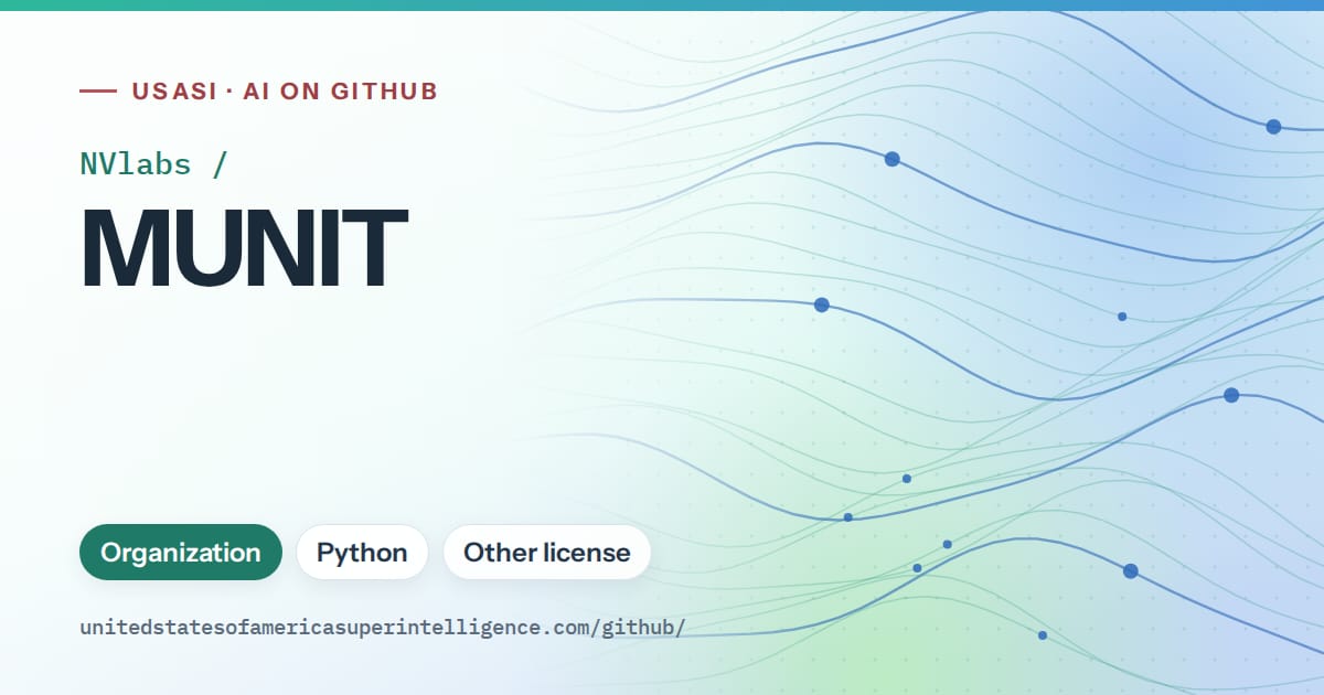 Generated teal flowing-wave artwork for NVlabs/MUNIT, labeled USASI · AI on GitHub, with Organization · Python · Other license.