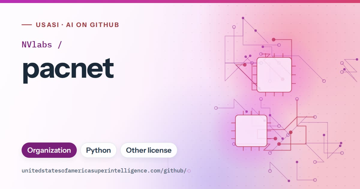 Generated purple circuit-trace artwork for NVlabs/pacnet, labeled USASI · AI on GitHub, with Organization · Python · Other license.