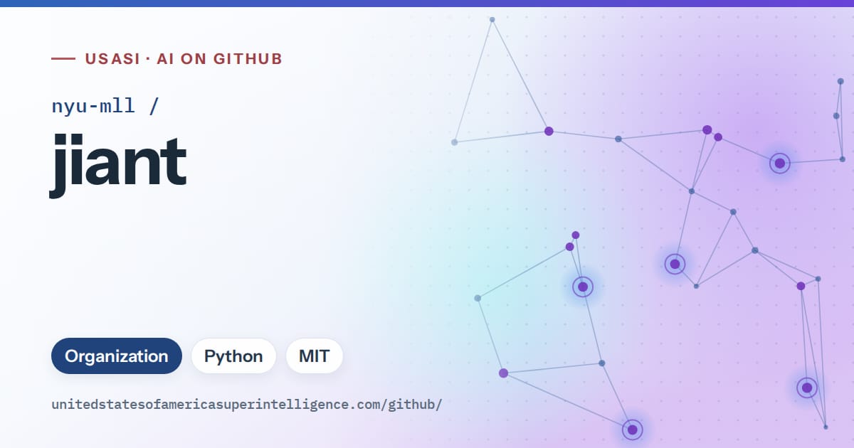 Generated blue constellation network artwork for nyu-mll/jiant, labeled USASI · AI on GitHub, with Organization · Python · MIT.