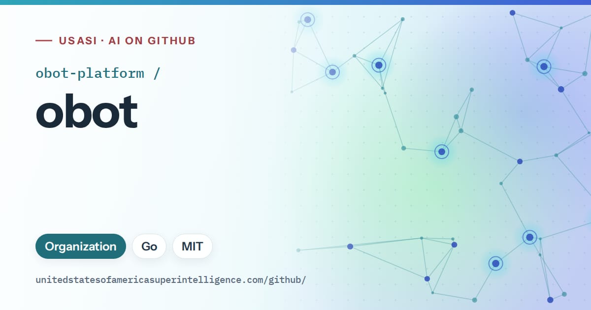 Generated teal constellation network artwork for obot-platform/obot, labeled USASI · AI on GitHub, with Organization · Go · MIT.