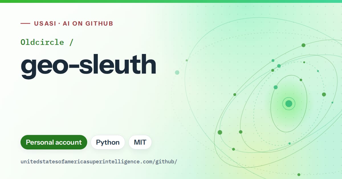 Generated green orbit artwork for Oldcircle/geo-sleuth, labeled USASI · AI on GitHub, with Personal account · Python · MIT.