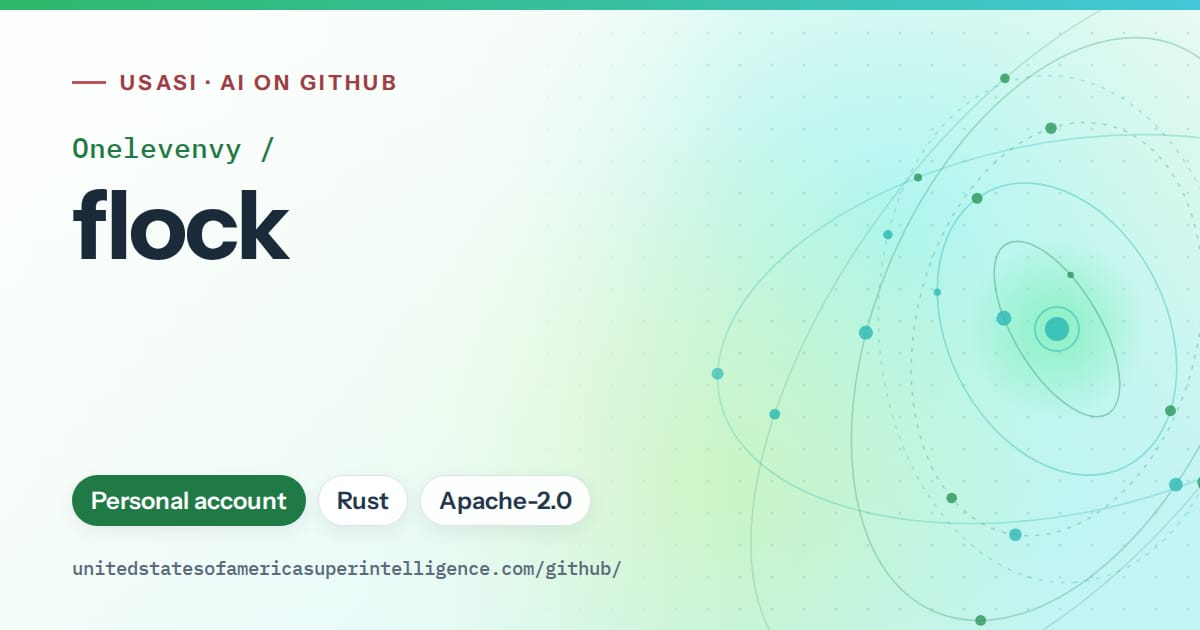 Generated green orbit artwork for Onelevenvy/flock, labeled USASI · AI on GitHub, with Personal account · Rust · Apache-2.0.