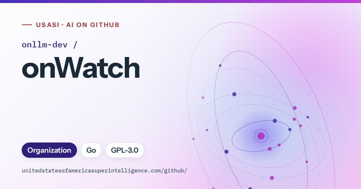 Generated violet orbit artwork for onllm-dev/onWatch, labeled USASI · AI on GitHub, with Organization · Go · GPL-3.0.
