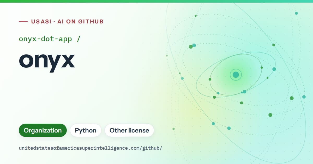 Generated green orbit artwork for onyx-dot-app/onyx, labeled USASI · AI on GitHub, with Organization · Python · Other license.