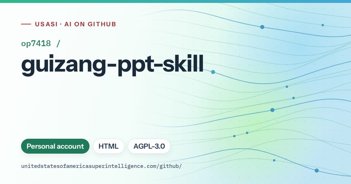 Generated teal flowing-wave artwork for op7418/guizang-ppt-skill, labeled USASI · AI on GitHub, with Personal account · HTML · AGPL-3.0.