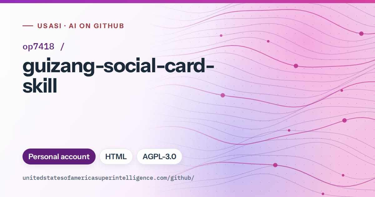 Generated violet flowing-wave artwork for op7418/guizang-social-card-skill, labeled USASI · AI on GitHub, with Personal account · HTML · AGPL-3.0.