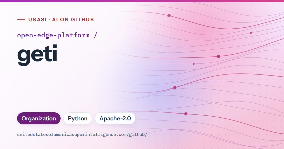 Generated purple flowing-wave artwork for open-edge-platform/geti, labeled USASI · AI on GitHub, with Organization · Python · Apache-2.0.