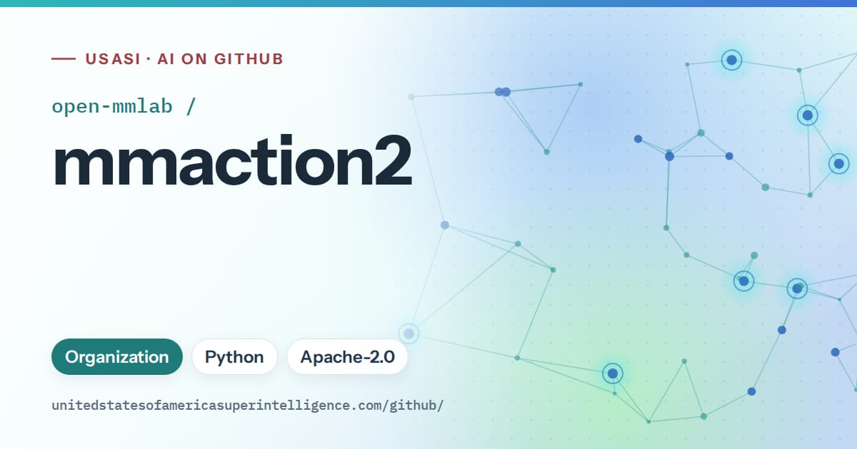 Generated teal constellation network artwork for open-mmlab/mmaction2, labeled USASI · AI on GitHub, with Organization · Python · Apache-2.0.