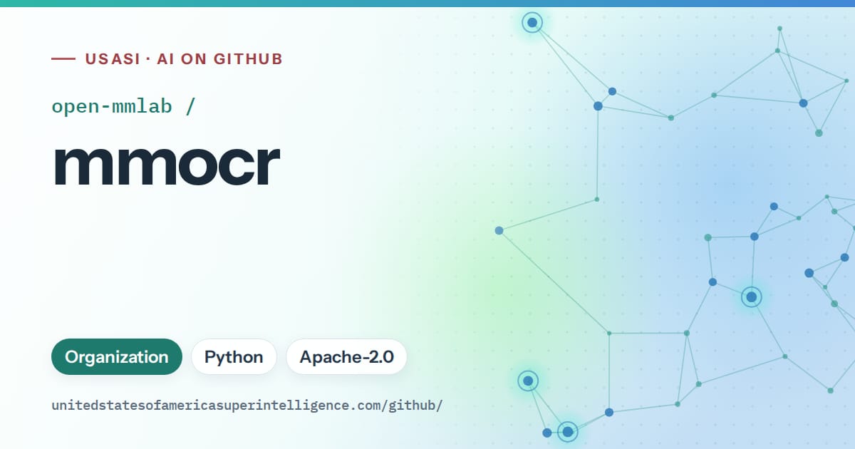 Generated teal constellation network artwork for open-mmlab/mmocr, labeled USASI · AI on GitHub, with Organization · Python · Apache-2.0.