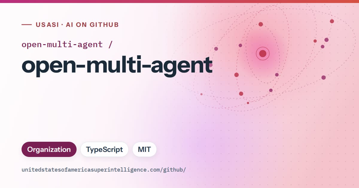 Generated pink orbit artwork for open-multi-agent/open-multi-agent, labeled USASI · AI on GitHub, with Organization · TypeScript · MIT.