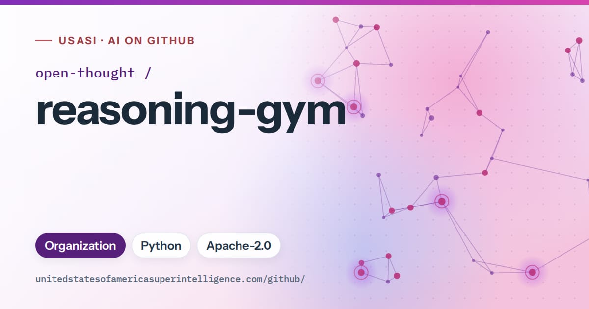 Generated violet constellation network artwork for open-thought/reasoning-gym, labeled USASI · AI on GitHub, with Organization · Python · Apache-2.0.