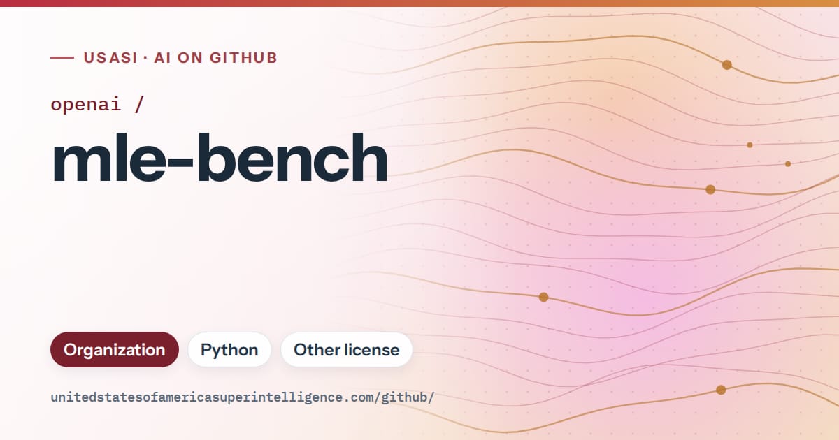 Generated red flowing-wave artwork for openai/mle-bench, labeled USASI · AI on GitHub, with Organization · Python · Other license.
