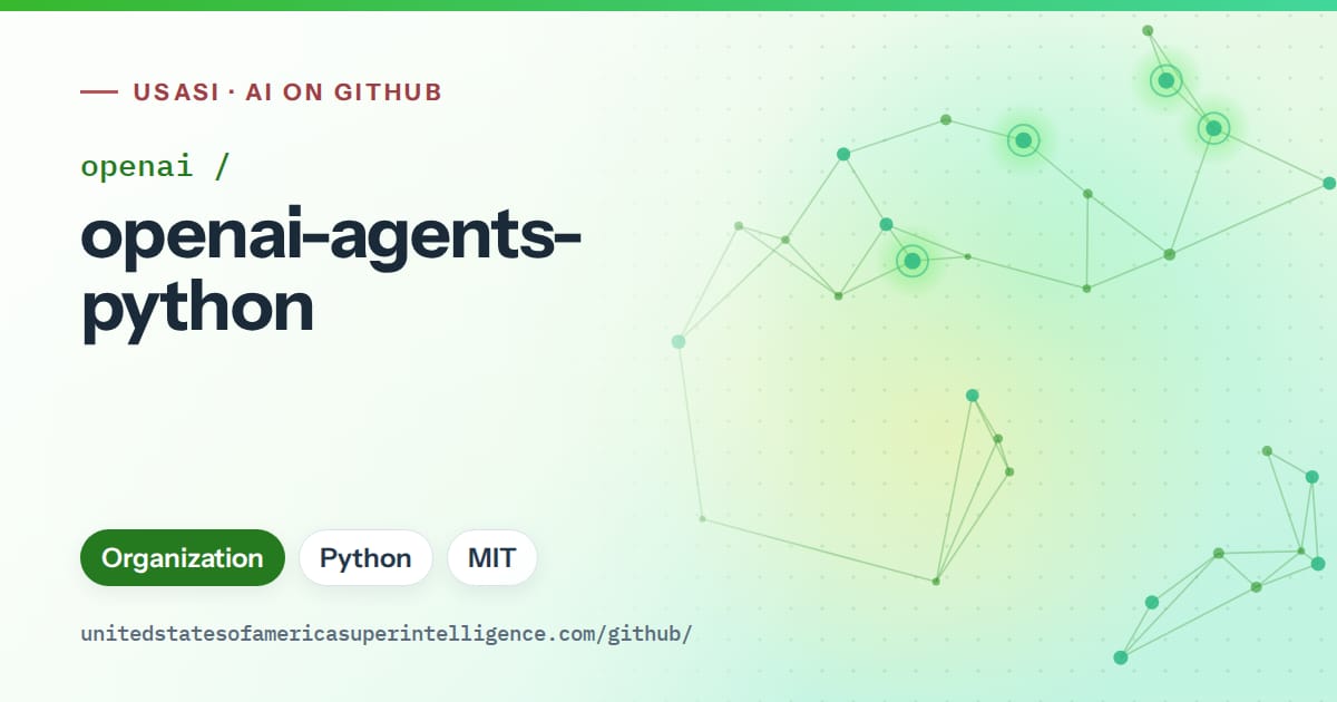 Generated green constellation network artwork for openai/openai-agents-python, labeled USASI · AI on GitHub, with Organization · Python · MIT.