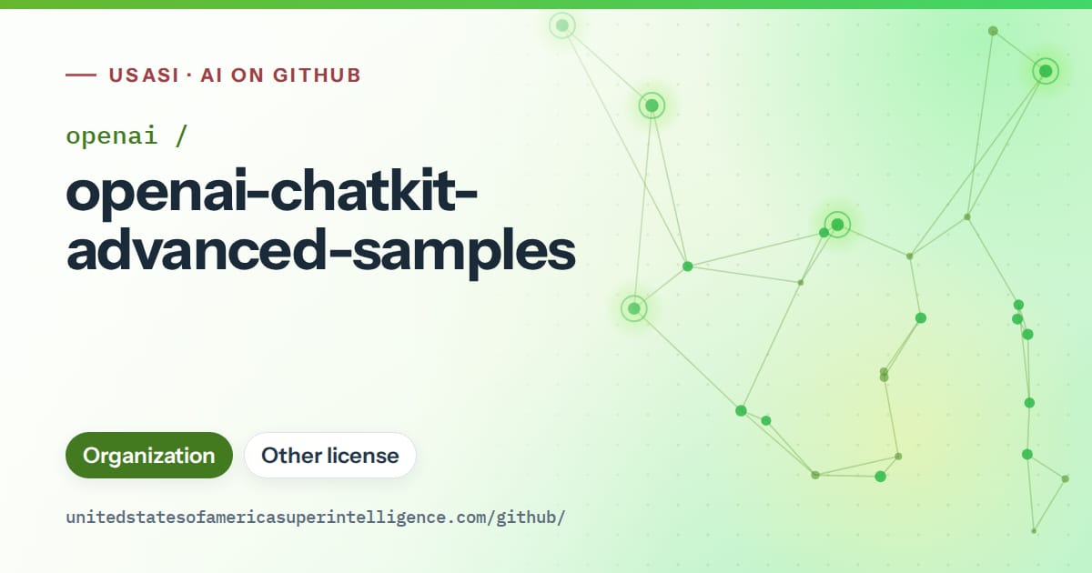 Generated green constellation network artwork for openai/openai-chatkit-advanced-samples, labeled USASI · AI on GitHub, with Organization · Other license.