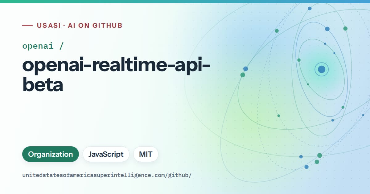 Generated teal orbit artwork for openai/openai-realtime-api-beta, labeled USASI · AI on GitHub, with Organization · JavaScript · MIT.