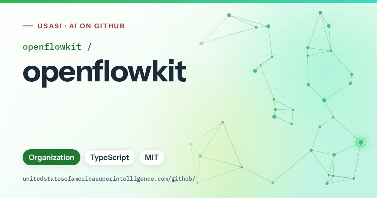 Generated green constellation network artwork for openflowkit/openflowkit, labeled USASI · AI on GitHub, with Organization · TypeScript · MIT.