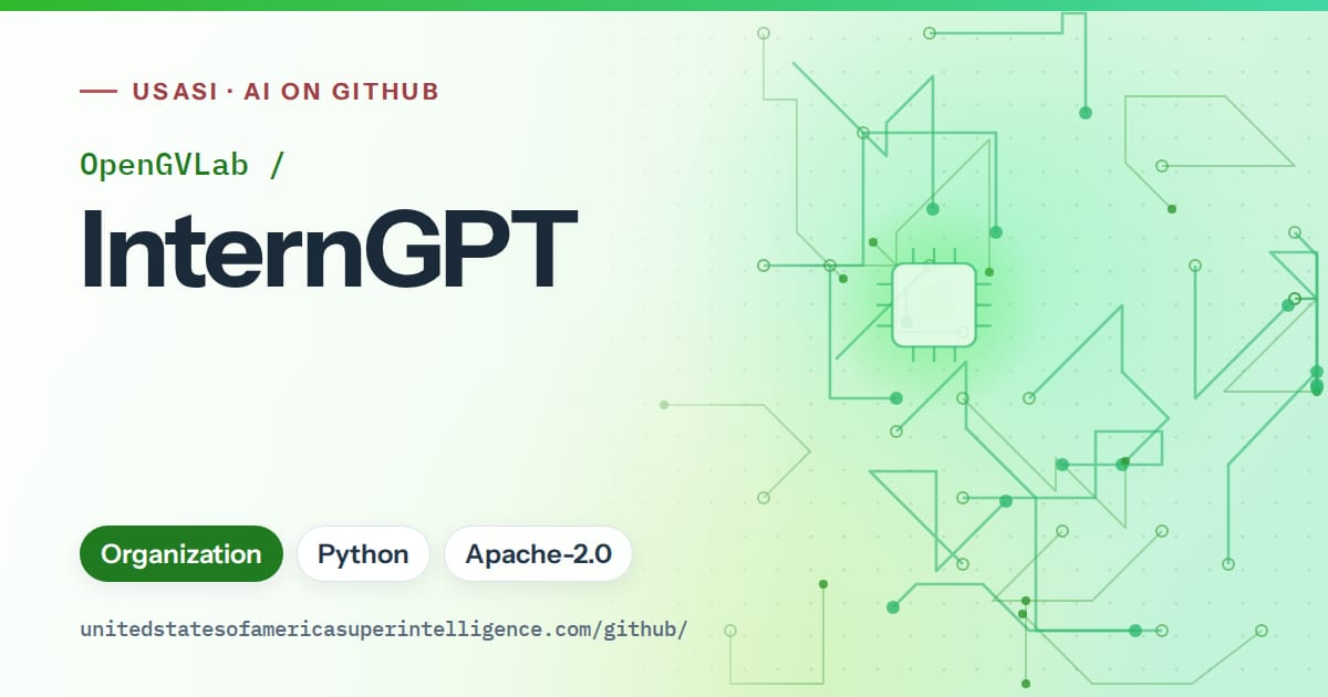Generated green circuit-trace artwork for OpenGVLab/InternGPT, labeled USASI · AI on GitHub, with Organization · Python · Apache-2.0.