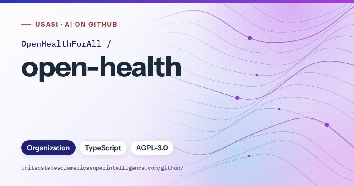 Generated blue flowing-wave artwork for OpenHealthForAll/open-health, labeled USASI · AI on GitHub, with Organization · TypeScript · AGPL-3.0.