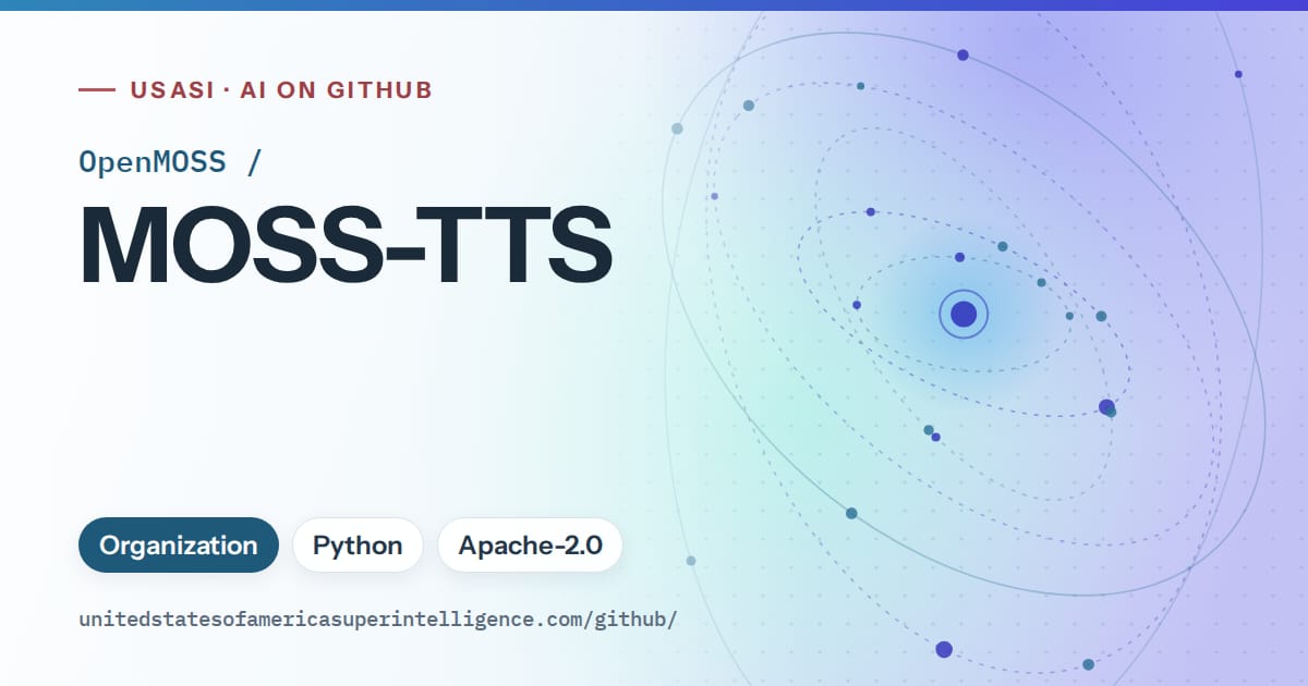 Generated sky blue orbit artwork for OpenMOSS/MOSS-TTS, labeled USASI · AI on GitHub, with Organization · Python · Apache-2.0.