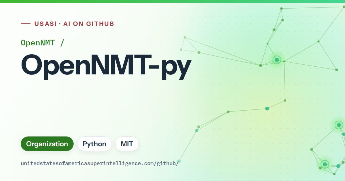 Generated green constellation network artwork for OpenNMT/OpenNMT-py, labeled USASI · AI on GitHub, with Organization · Python · MIT.