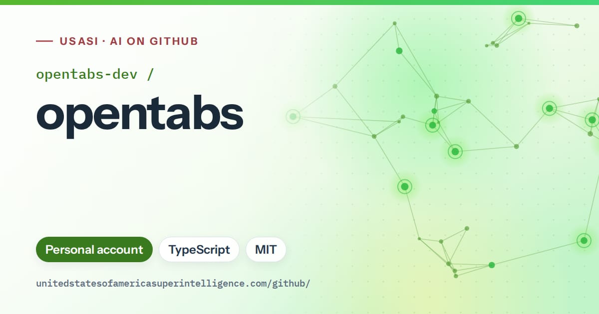 Generated green constellation network artwork for opentabs-dev/opentabs, labeled USASI · AI on GitHub, with Personal account · TypeScript · MIT.