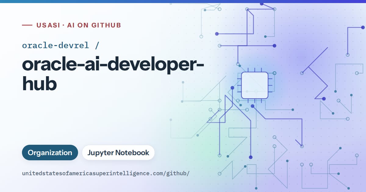 Generated sky blue circuit-trace artwork for oracle-devrel/oracle-ai-developer-hub, labeled USASI · AI on GitHub, with Organization · Jupyter Notebook.