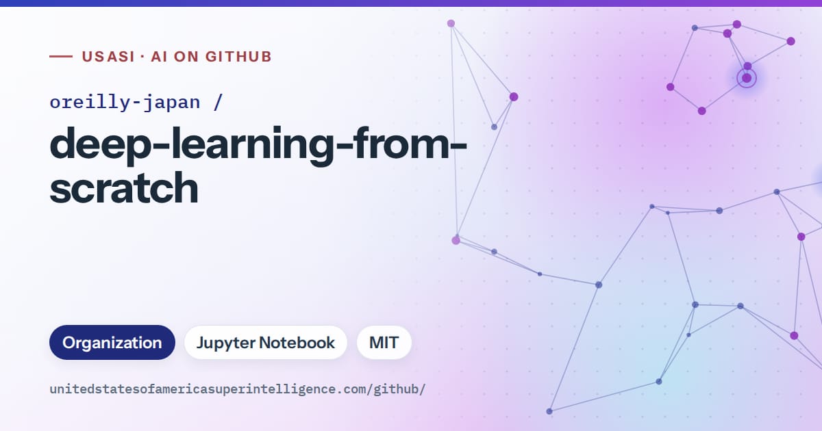 Generated blue constellation network artwork for oreilly-japan/deep-learning-from-scratch, labeled USASI · AI on GitHub, with Organization · Jupyter Notebook · MIT.