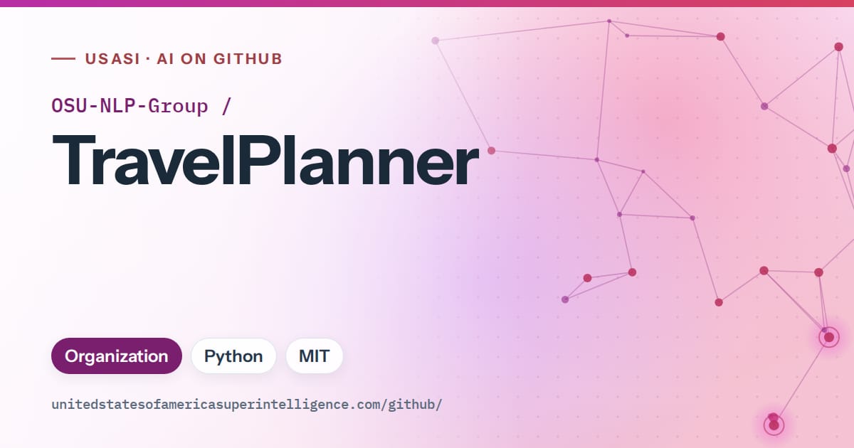 Generated purple constellation network artwork for OSU-NLP-Group/TravelPlanner, labeled USASI · AI on GitHub, with Organization · Python · MIT.