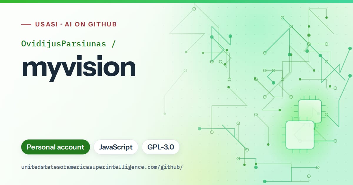Generated green circuit-trace artwork for OvidijusParsiunas/myvision, labeled USASI · AI on GitHub, with Personal account · JavaScript · GPL-3.0.