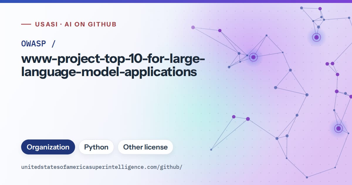 Generated blue constellation network artwork for OWASP/www-project-top-10-for-large-language-model-applications, labeled USASI · AI on GitHub, with Organization · Python · Other license.