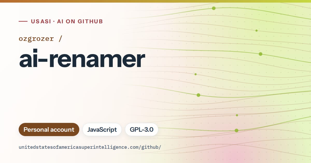 Generated orange flowing-wave artwork for ozgrozer/ai-renamer, labeled USASI · AI on GitHub, with Personal account · JavaScript · GPL-3.0.