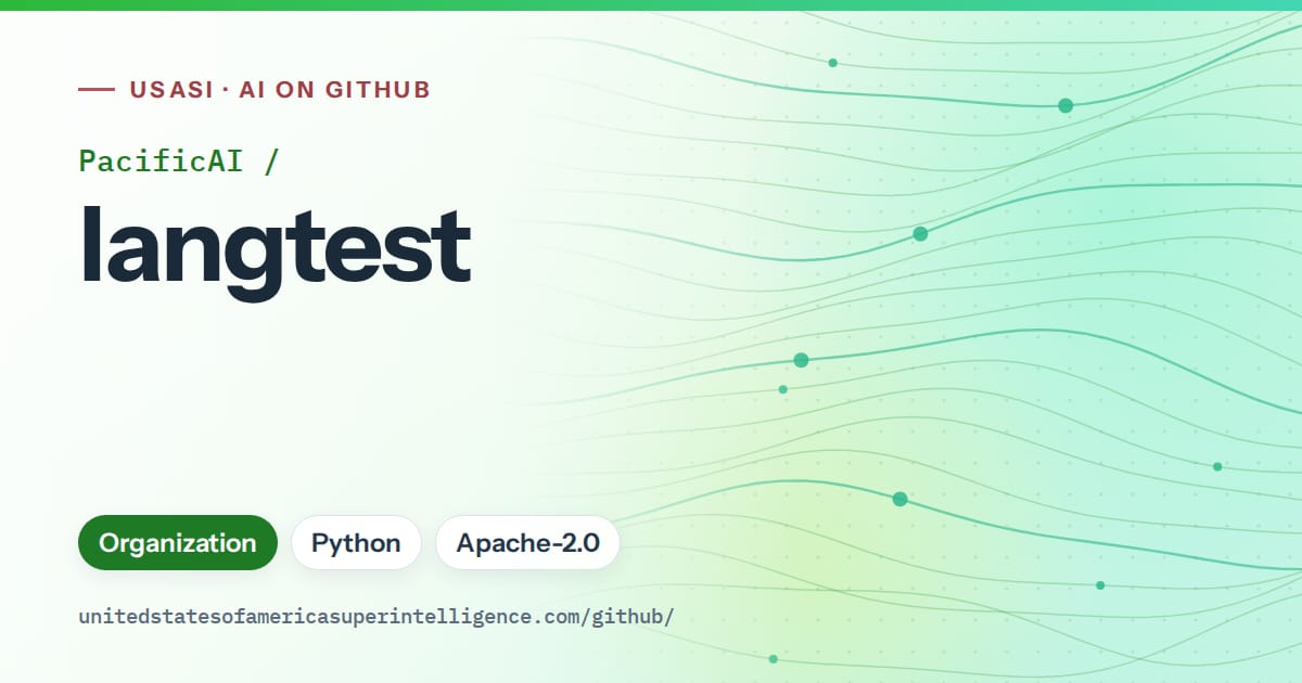 Generated green flowing-wave artwork for PacificAI/langtest, labeled USASI · AI on GitHub, with Organization · Python · Apache-2.0.