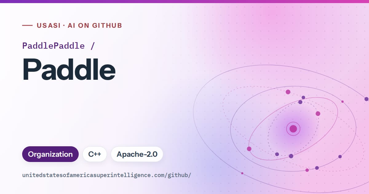 Generated violet orbit artwork for PaddlePaddle/Paddle, labeled USASI · AI on GitHub, with Organization · C++ · Apache-2.0.