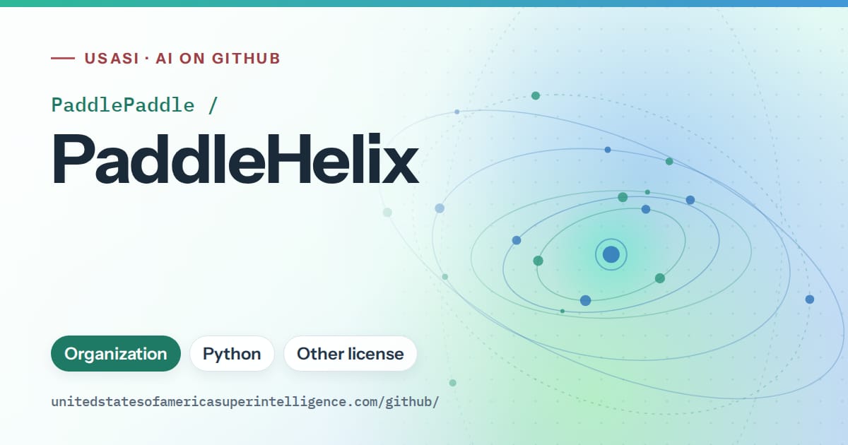 Generated teal orbit artwork for PaddlePaddle/PaddleHelix, labeled USASI · AI on GitHub, with Organization · Python · Other license.