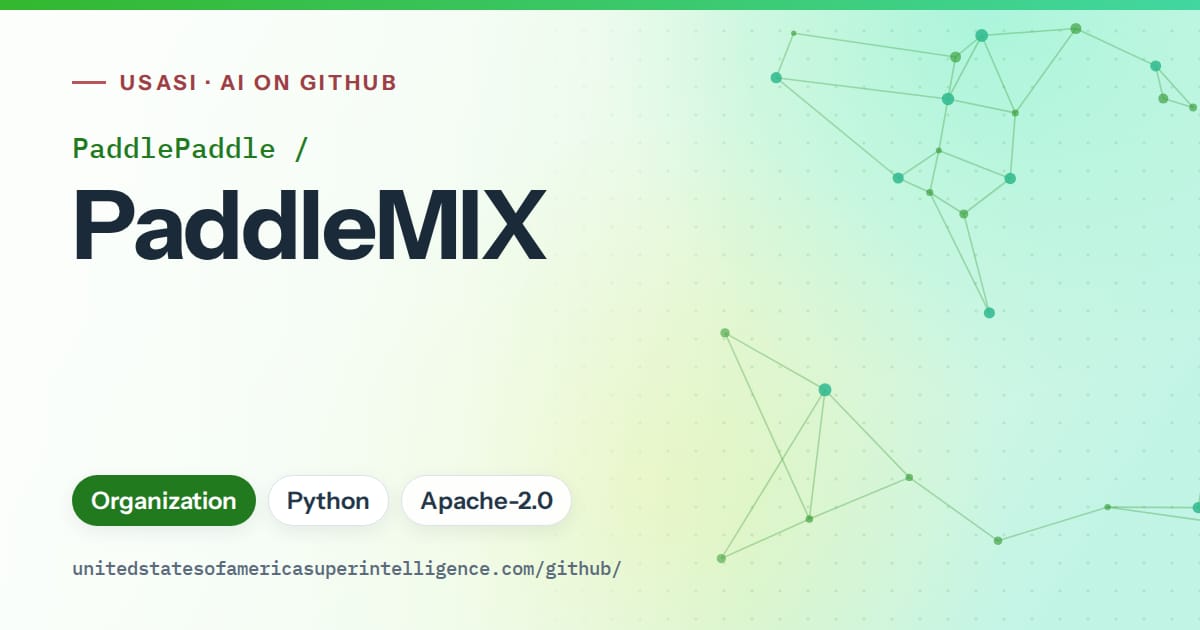 Generated green constellation network artwork for PaddlePaddle/PaddleMIX, labeled USASI · AI on GitHub, with Organization · Python · Apache-2.0.
