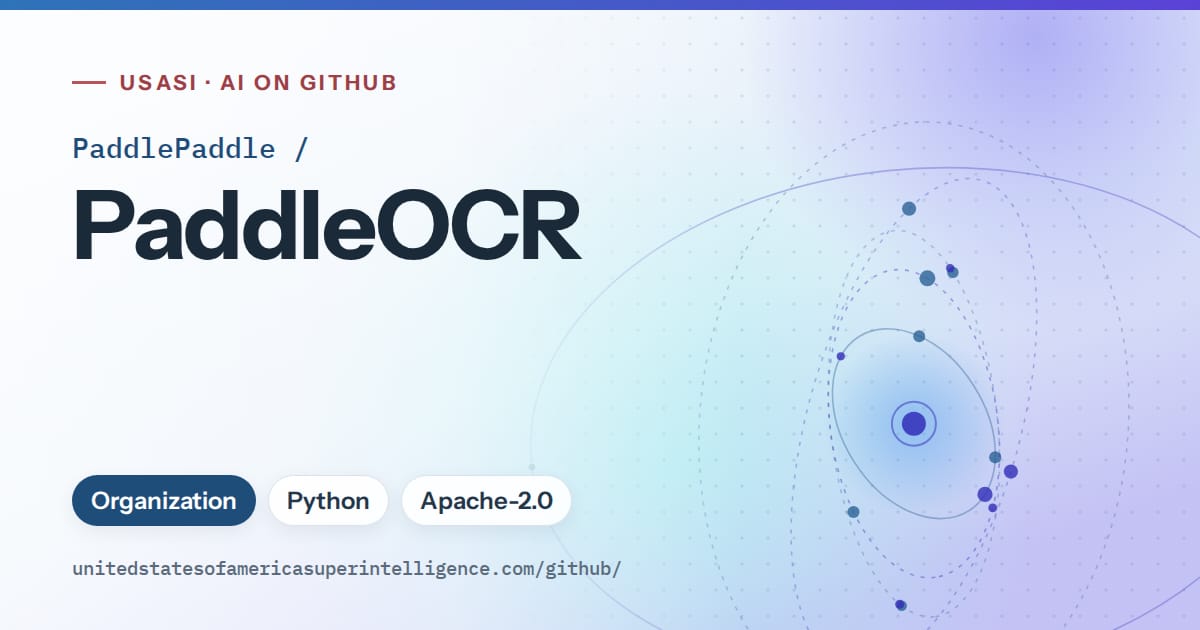 Generated sky blue orbit artwork for PaddlePaddle/PaddleOCR, labeled USASI · AI on GitHub, with Organization · Python · Apache-2.0.