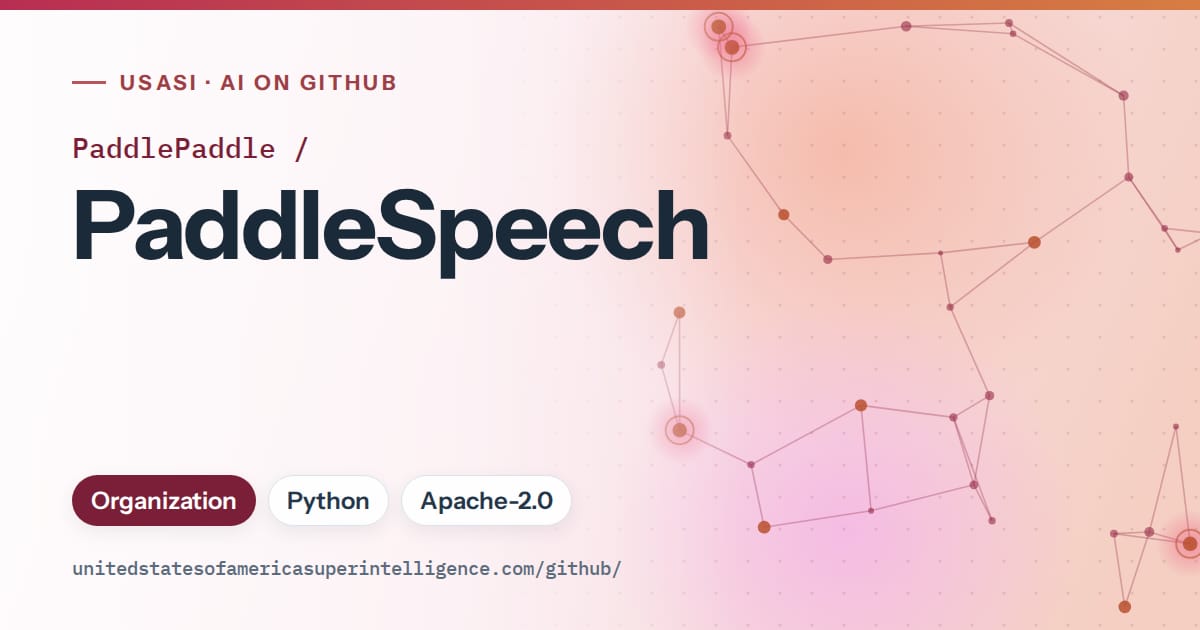 Generated pink constellation network artwork for PaddlePaddle/PaddleSpeech, labeled USASI · AI on GitHub, with Organization · Python · Apache-2.0.