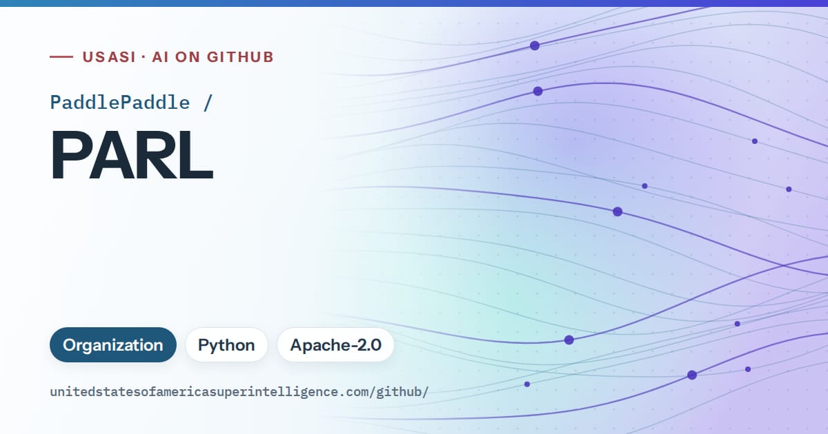 Generated sky blue flowing-wave artwork for PaddlePaddle/PARL, labeled USASI · AI on GitHub, with Organization · Python · Apache-2.0.